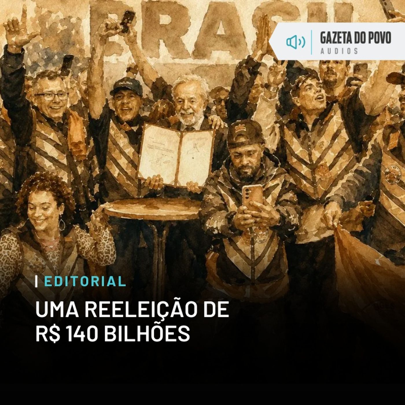 Editorial: Uma reeleição de R$ 140 bilhões episode artwork