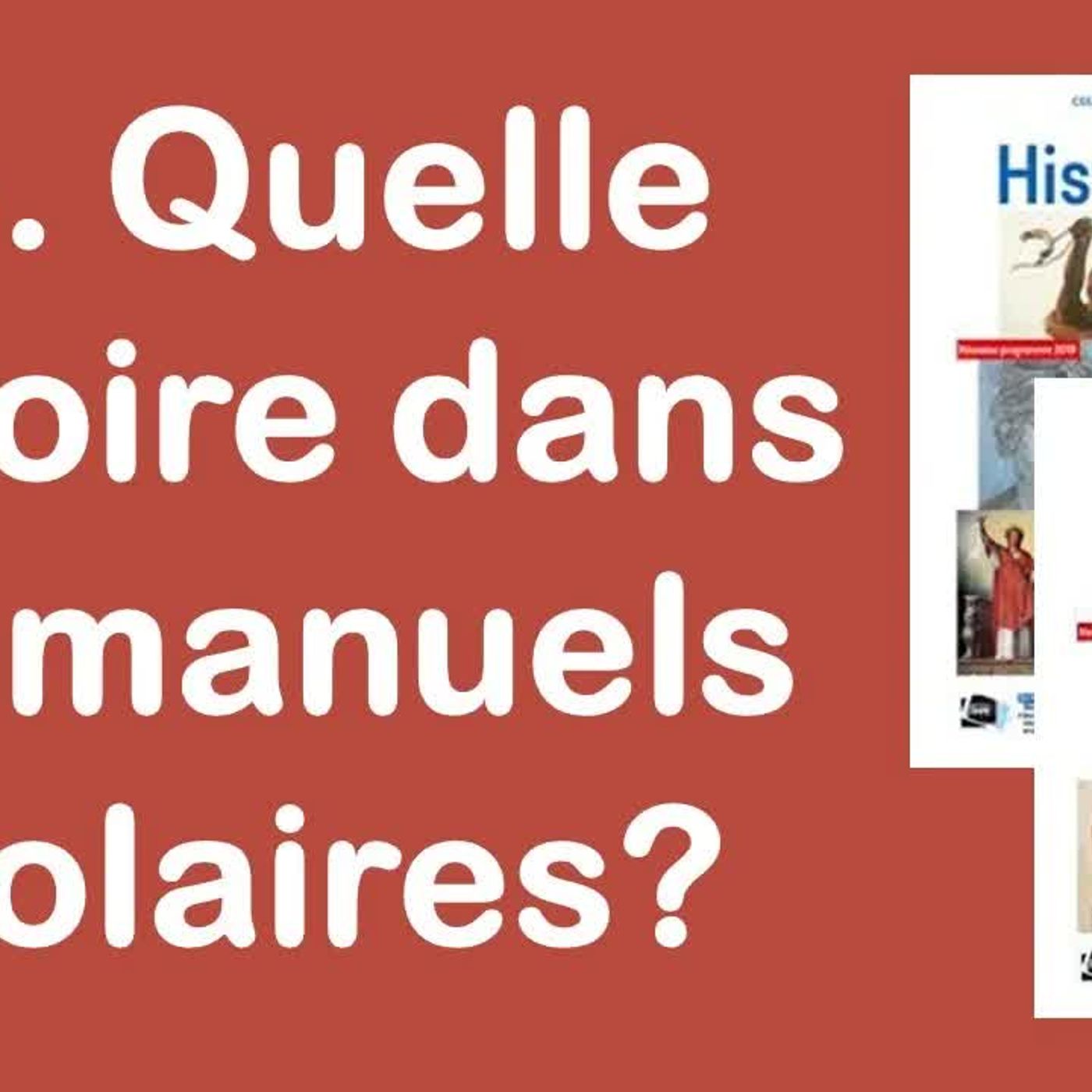 56. Quelle histoire dans les manuels scolaires ？