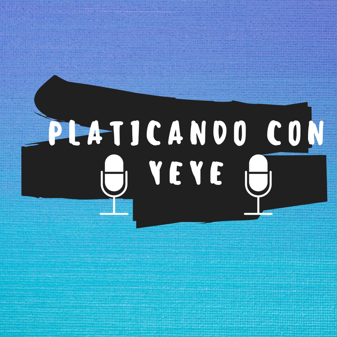 Platicando con Yeye