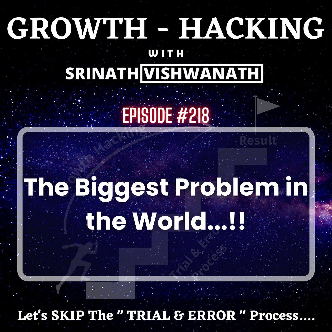 #218 - The Biggest Problem in the World...!! episode artwork