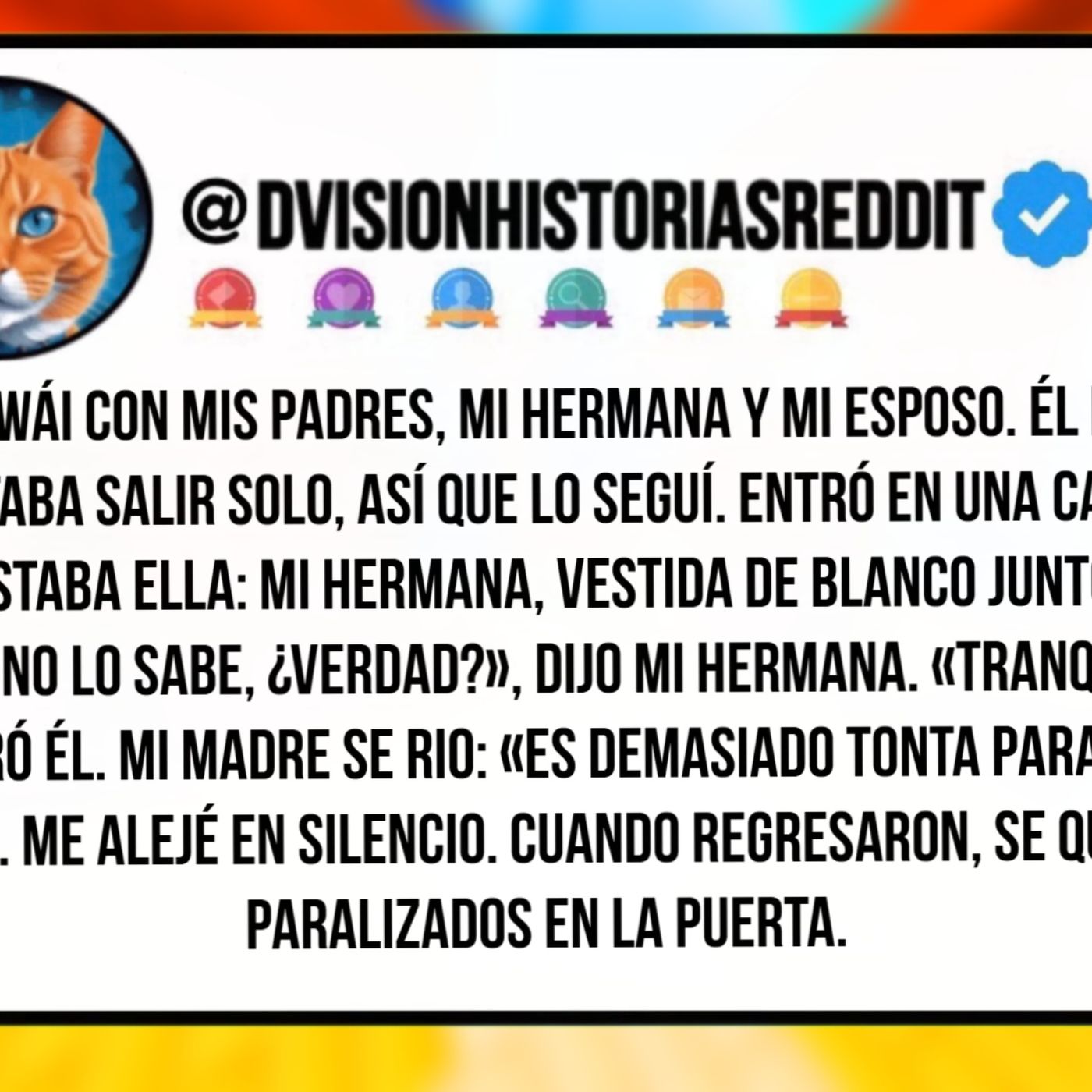 Fui A Hawái Con Mis Padres, Mi Hermana Y Mi Esposo. Él Dijo Que Necesitaba Salir Solo, Así Que Lo Seguí. Entró En Una Capilla Y Allí...