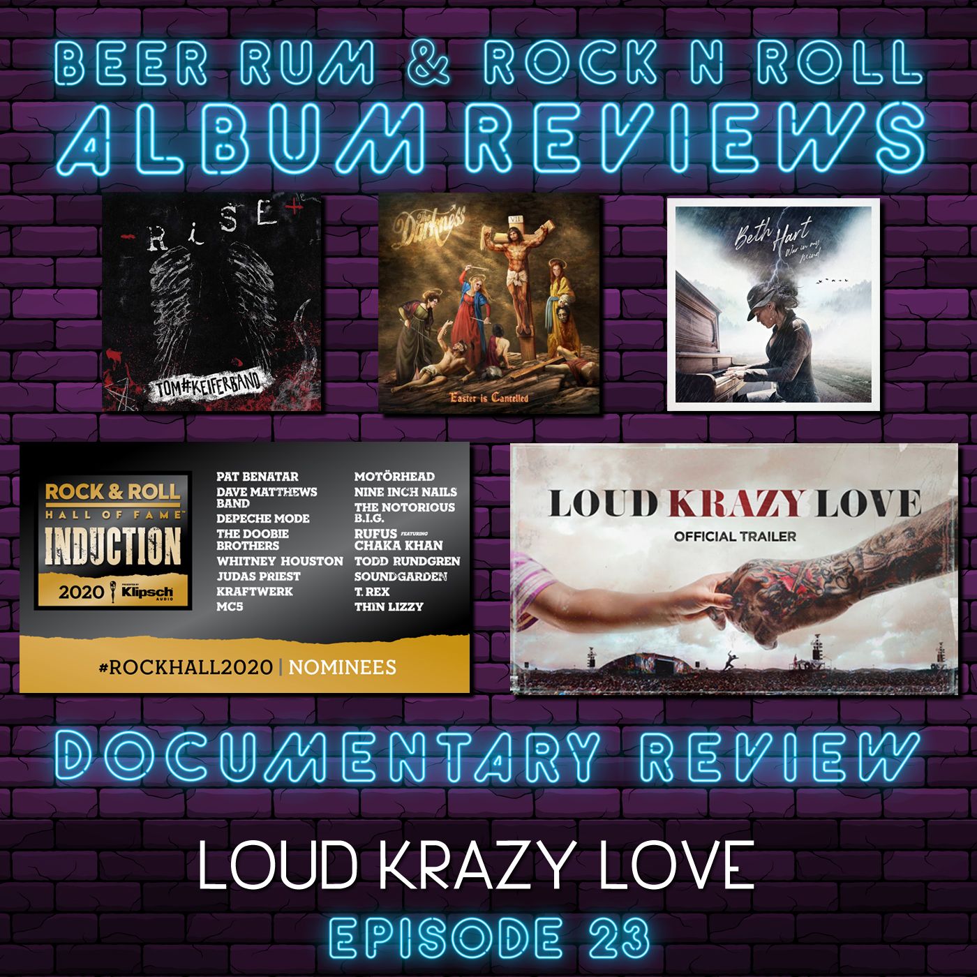 Episode 23 | 2020 RNRHOF NOMINEES / 'LOUD KRAZY LOVE' DOCUMENTARY REVIEW Plus NEW ALBUM REVIEWS episode artwork