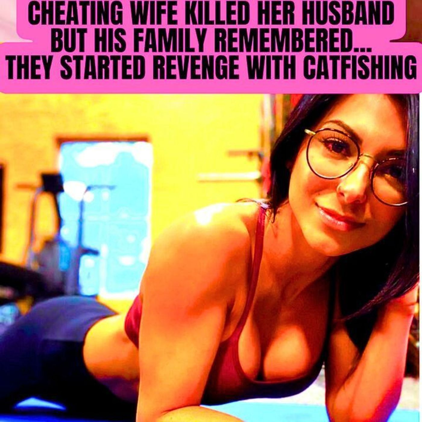 Cheating Wife Killed Her Husband But His Family Remembered... They Started Revenge With Catfishing episode artwork