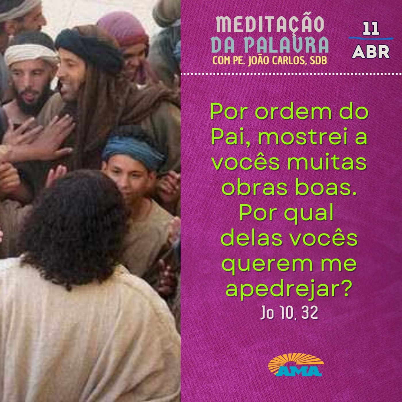 11 de abril - Meditação da Palavra do Senhor