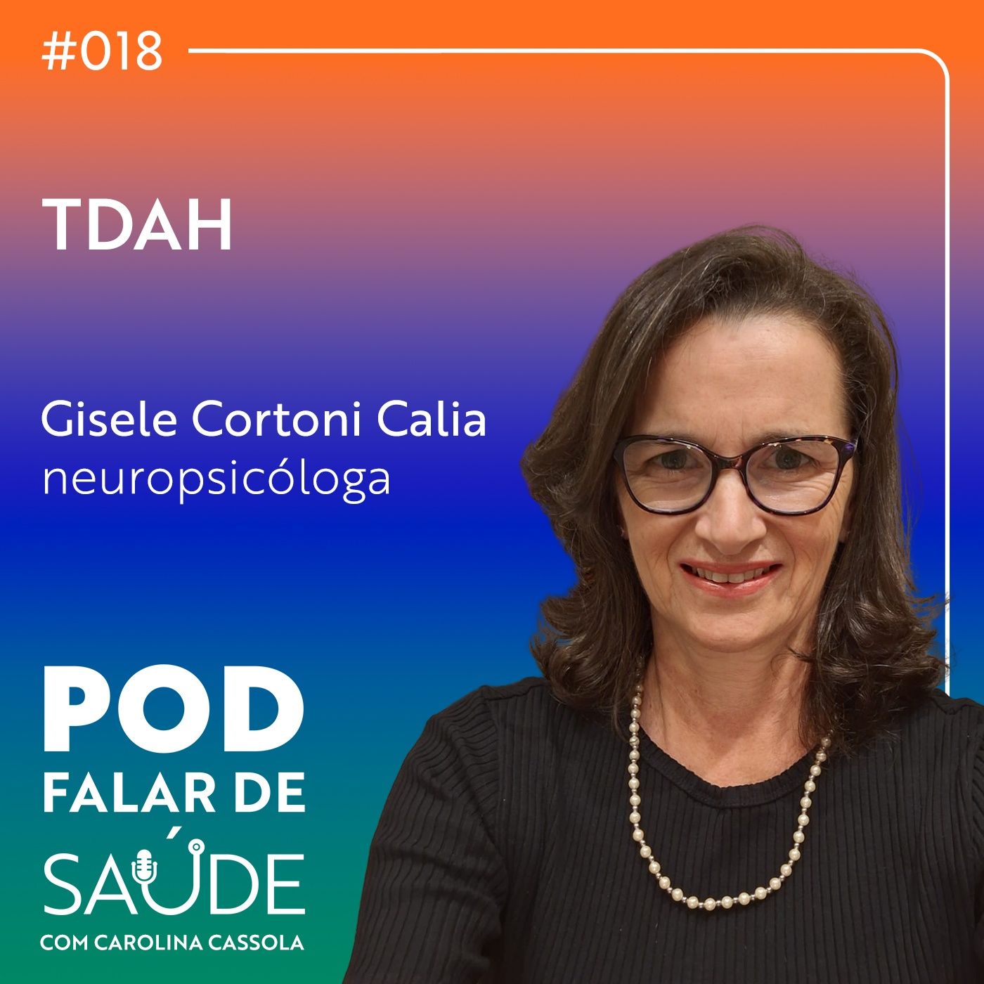 #018 TDAH: impactos na infância e na vida adulta episode artwork
