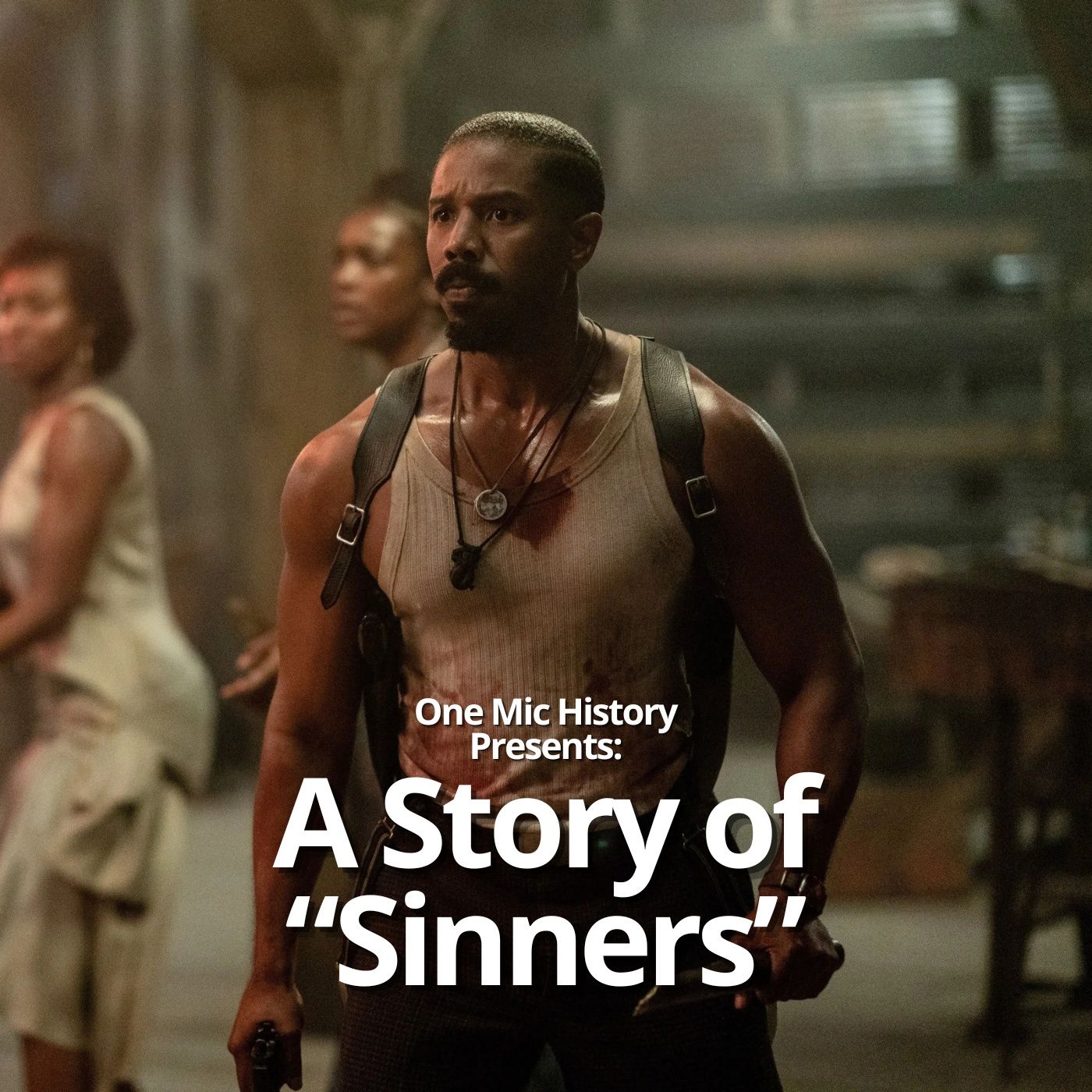 What Nobody Told You About the History Behind 'SINNERS