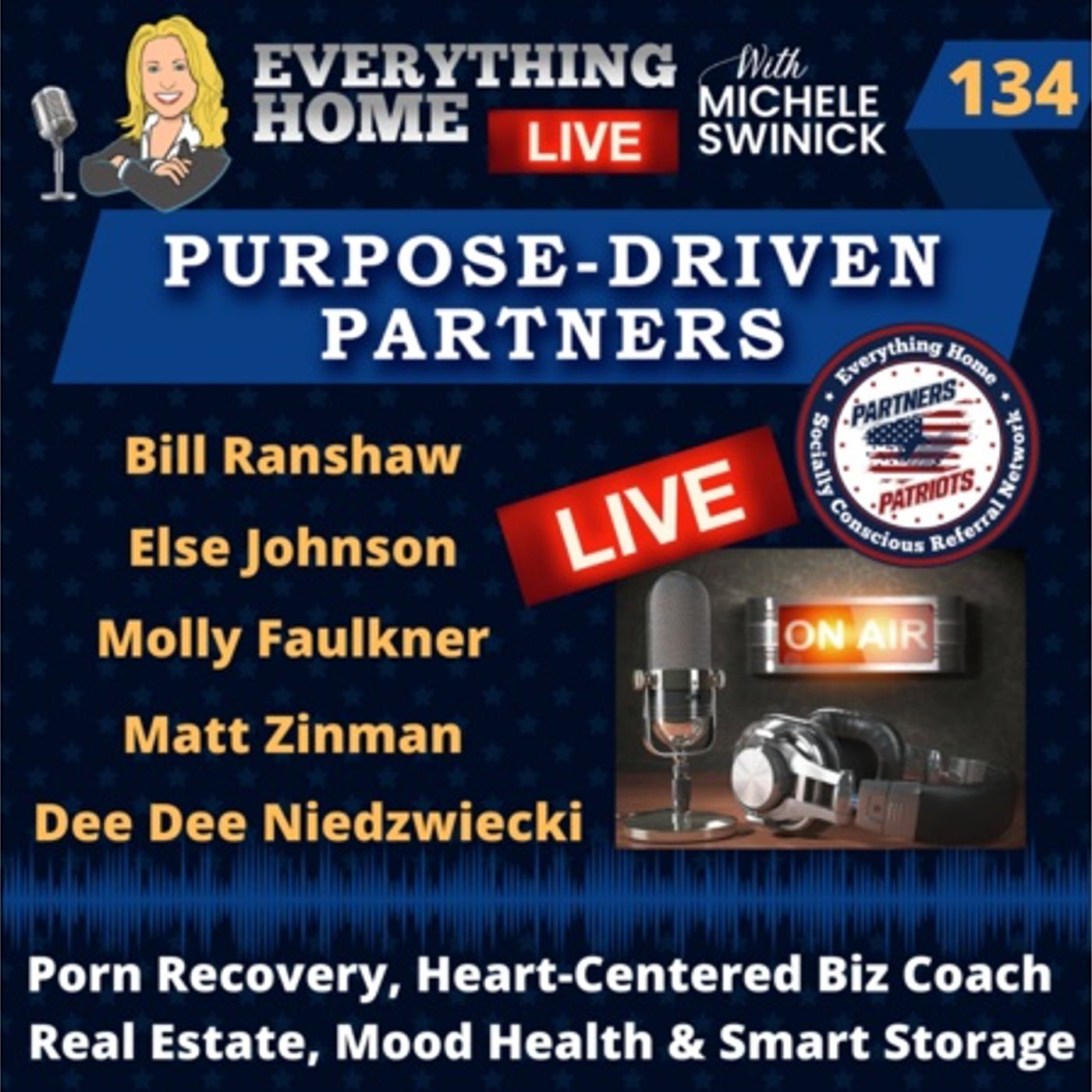 134 LIVE: Porn Recovery, Passionate Biz, Real Estate, Mood Health, Smart Storage episode artwork