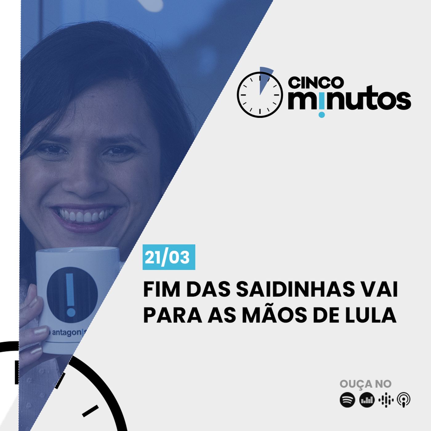 Cinco Minutos: Fim das saidinhas vai para as mãos de Lula episode artwork