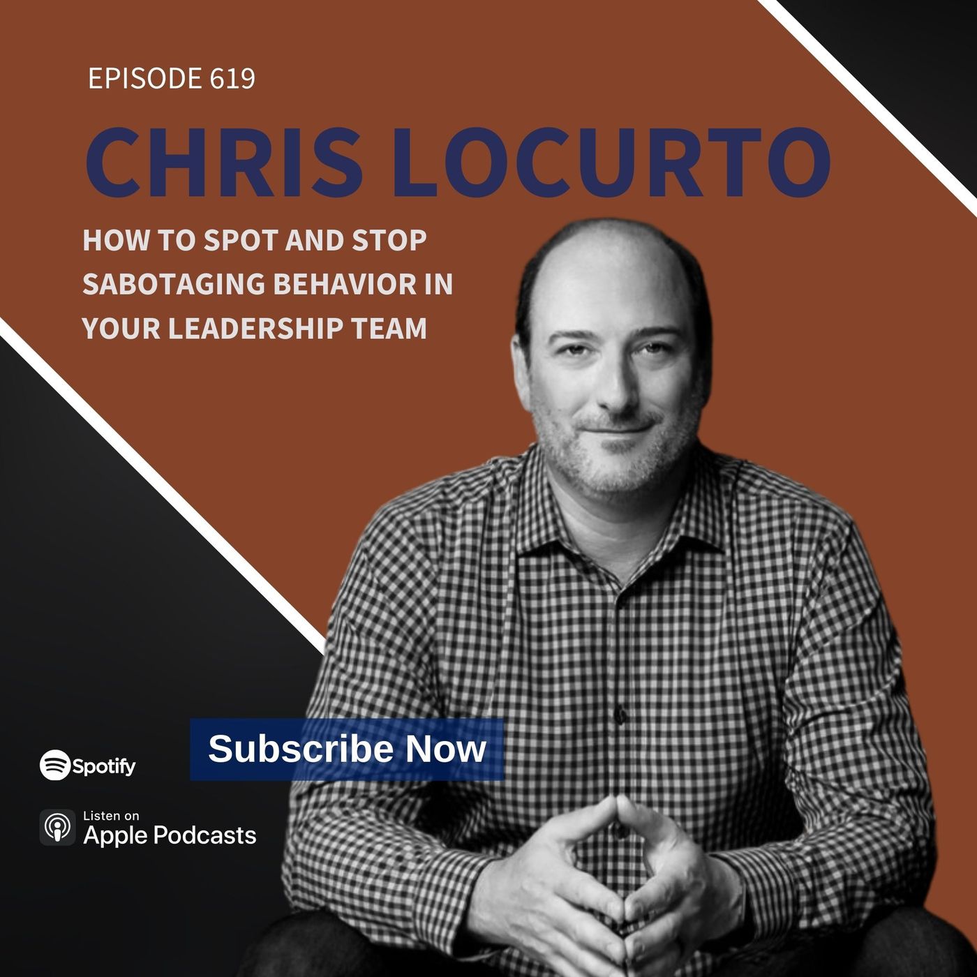 619 | How to Spot and Stop Sabotaging Behavior in Your Leadership Team episode artwork