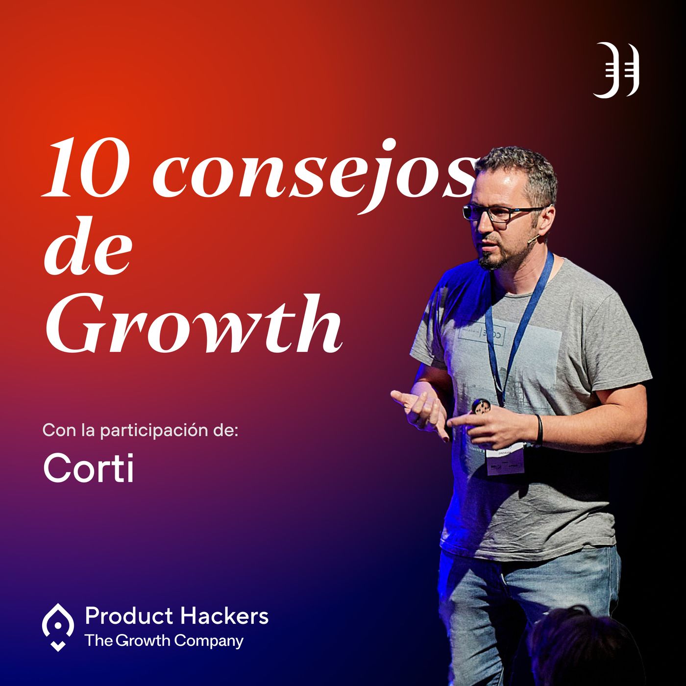 Growth: el podcast de Product Hackers 🚀