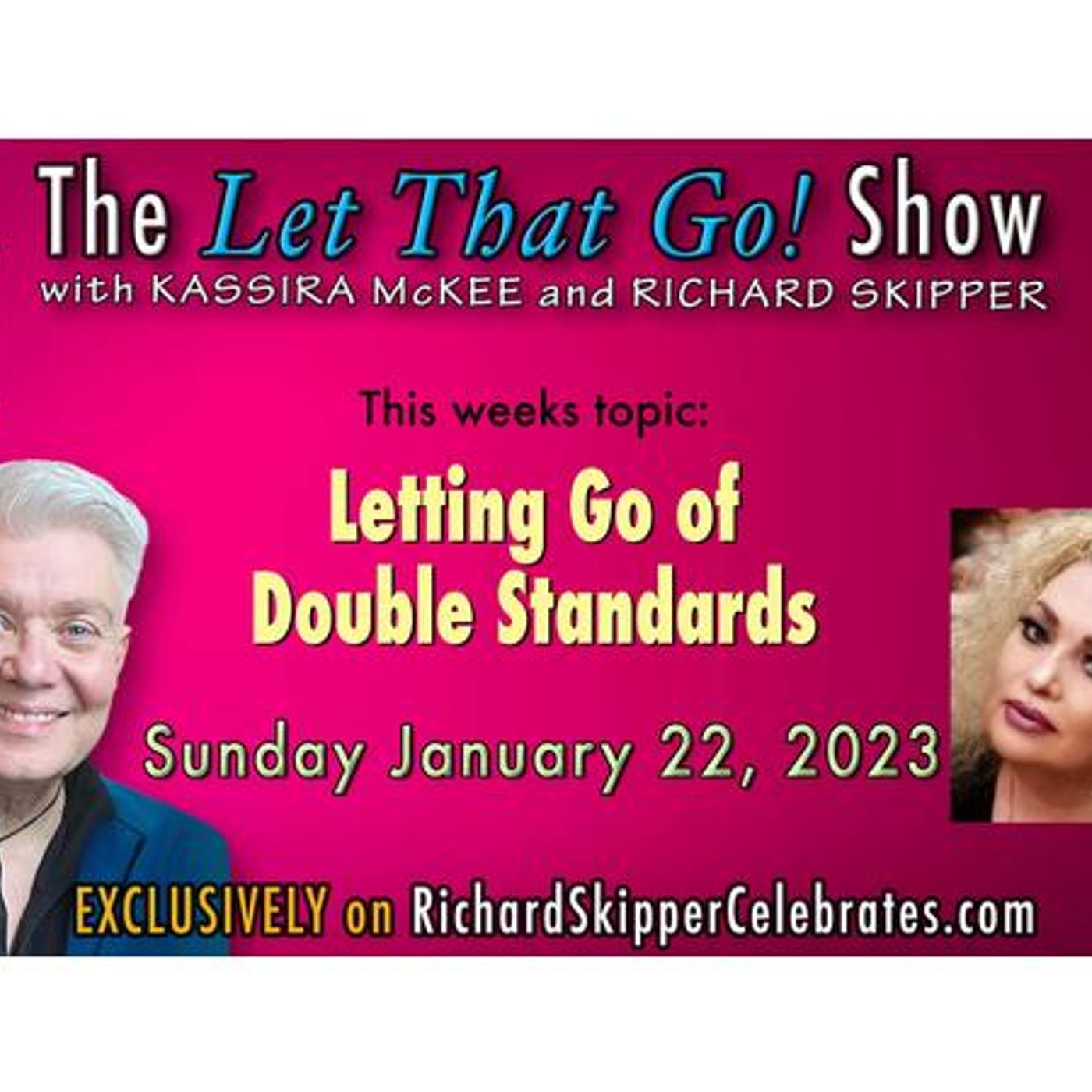 The Let That Go! Show with Kassira McKee and Richard Skipper 1/22/2023 episode artwork