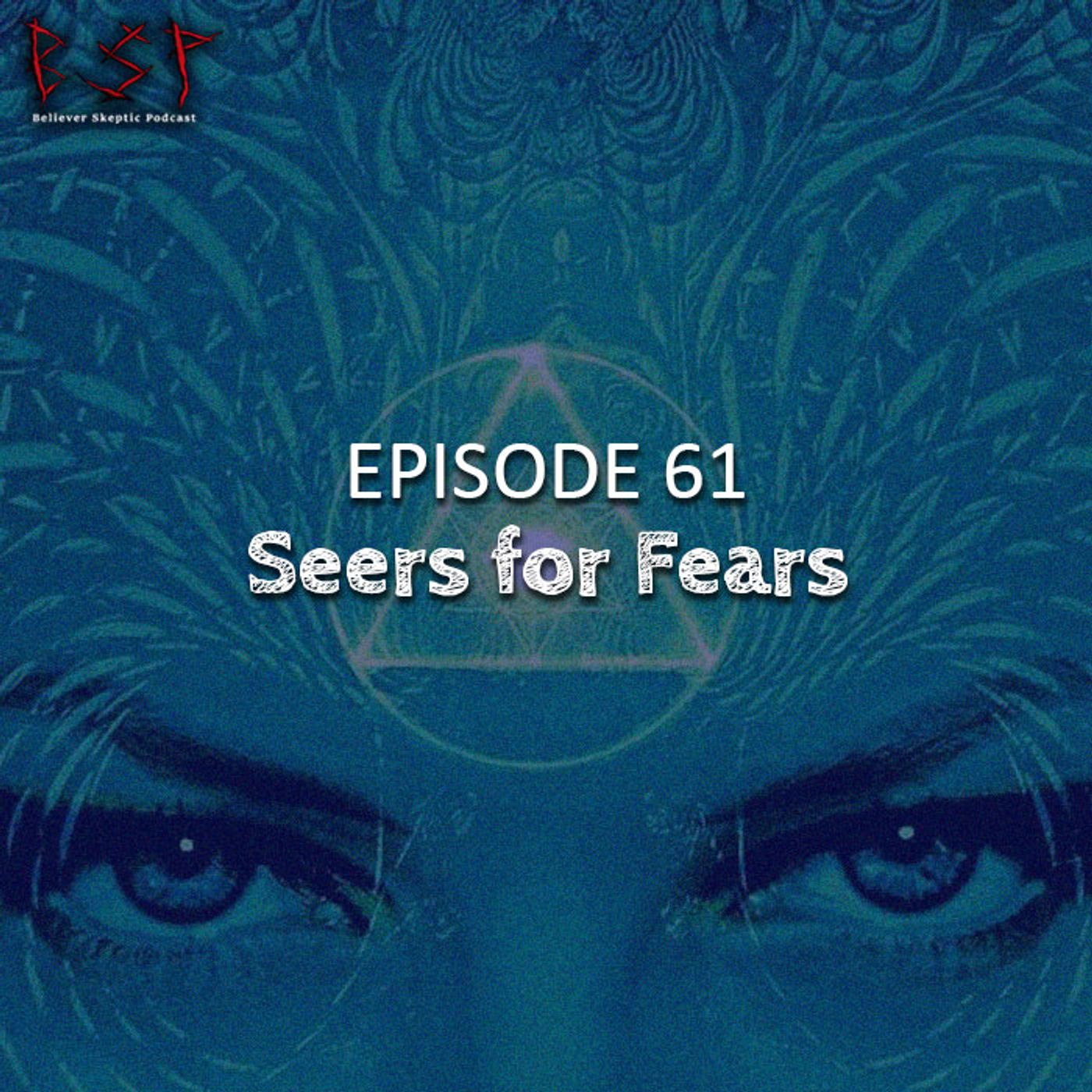 Episode 61 – Seers for Fears - podcast episode cover