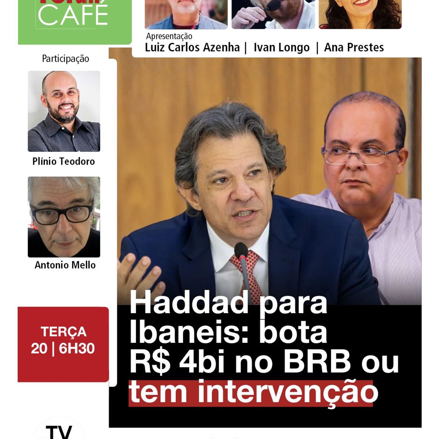 Haddad cobra do GDF aporte de 4 bi no BRB após compra de ativos do Master | 20.01.26