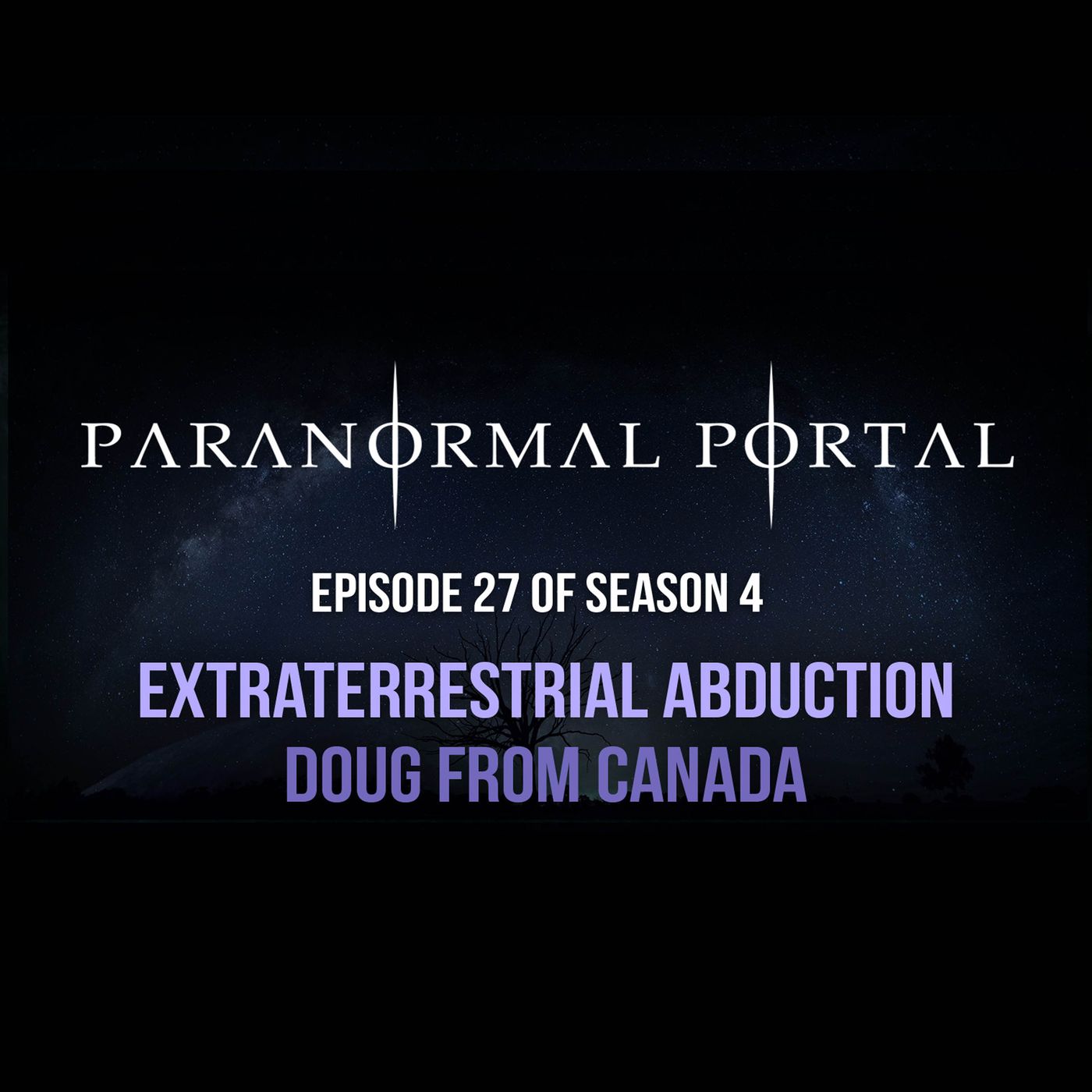 S4EP27 - Extraterrestrial Abduction - Doug From Canada episode artwork