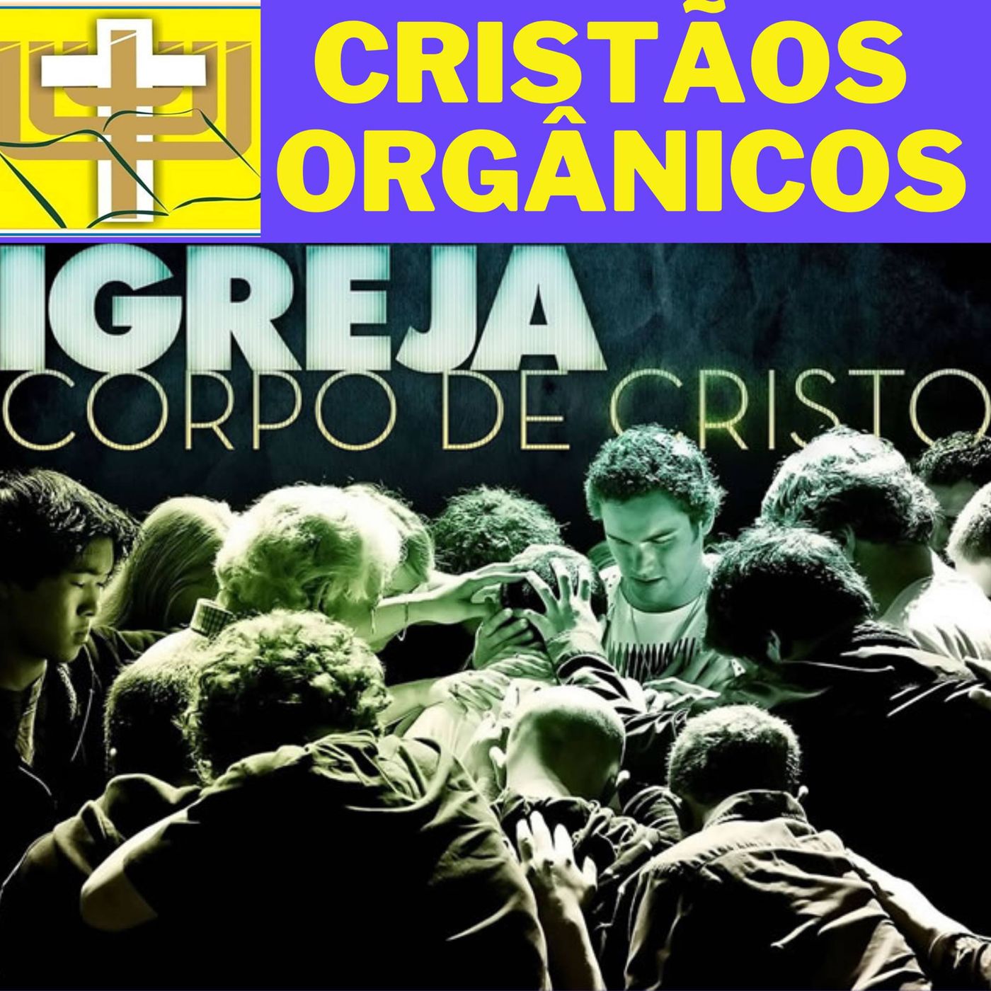CRISTÃOS ORGÂNICOS