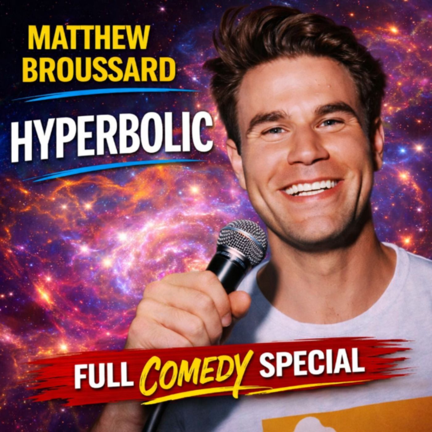 Matthew Broussard - Hyperbolic Full Special (Stand-up Comedy) episode artwork