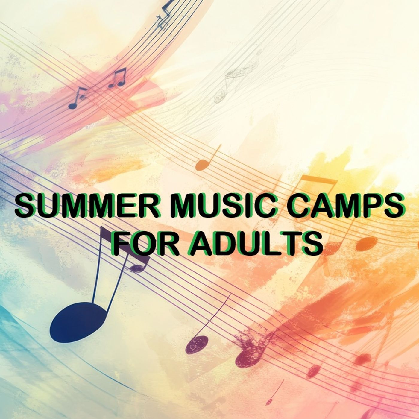 Summer Music Camps For Adults – The Choral Edition.  On Staccato episode artwork