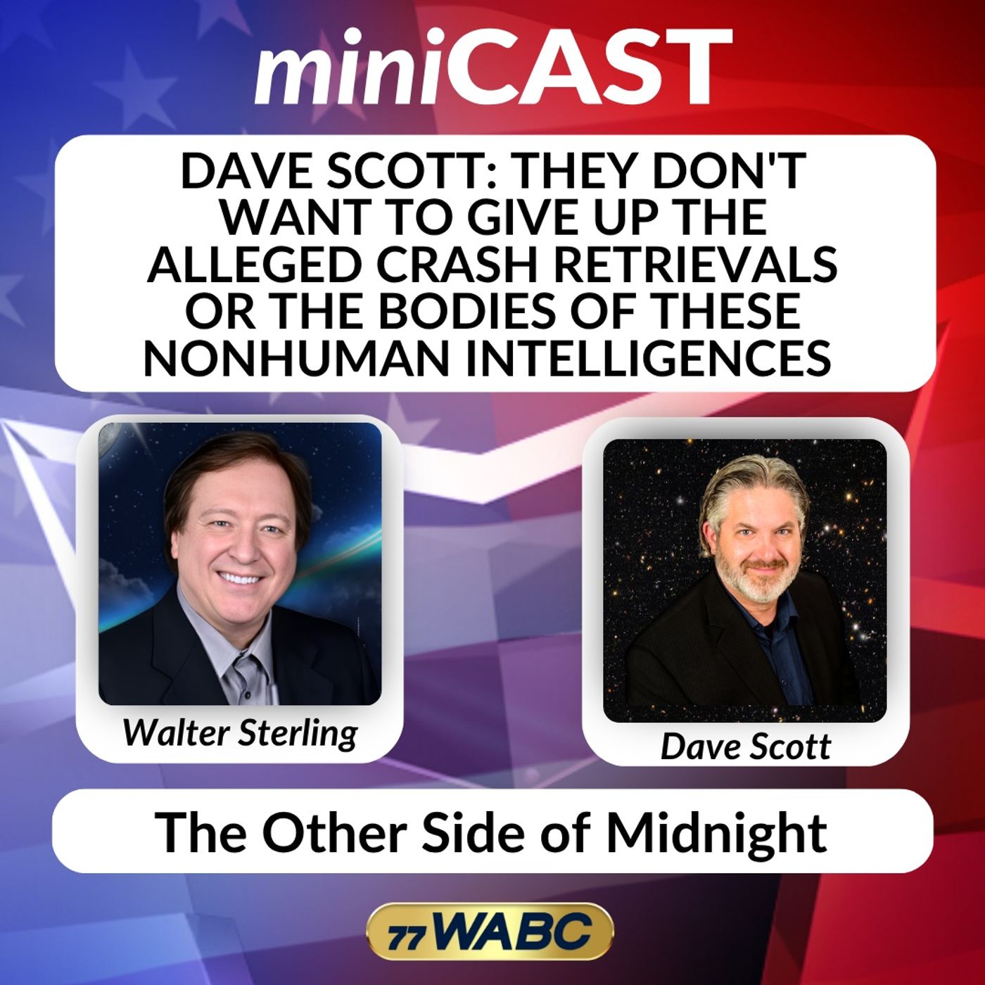 Dave Scott: They Don't Want To Give Up The Alleged Crash Retrievals Or The Bodies Of These Nonhuman Intelligences episode artwork