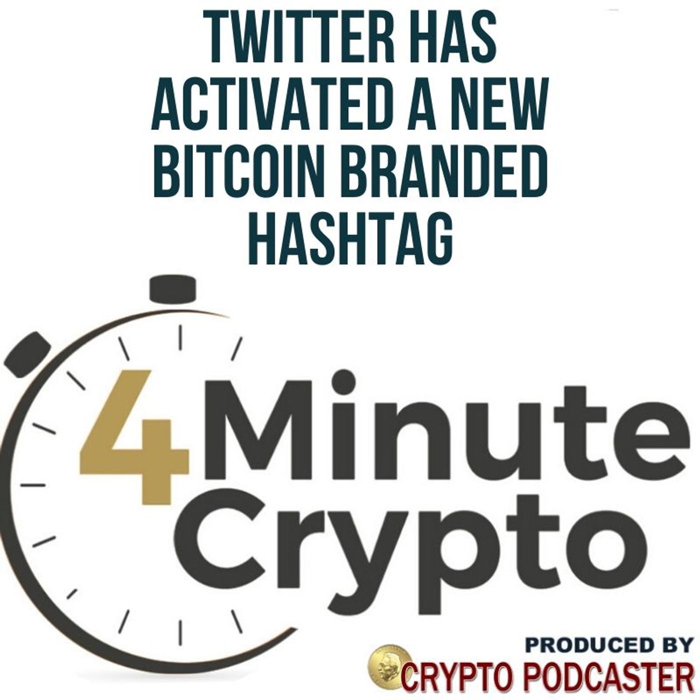 Twitter Has Activated A New Bitcoin Hashtag episode artwork