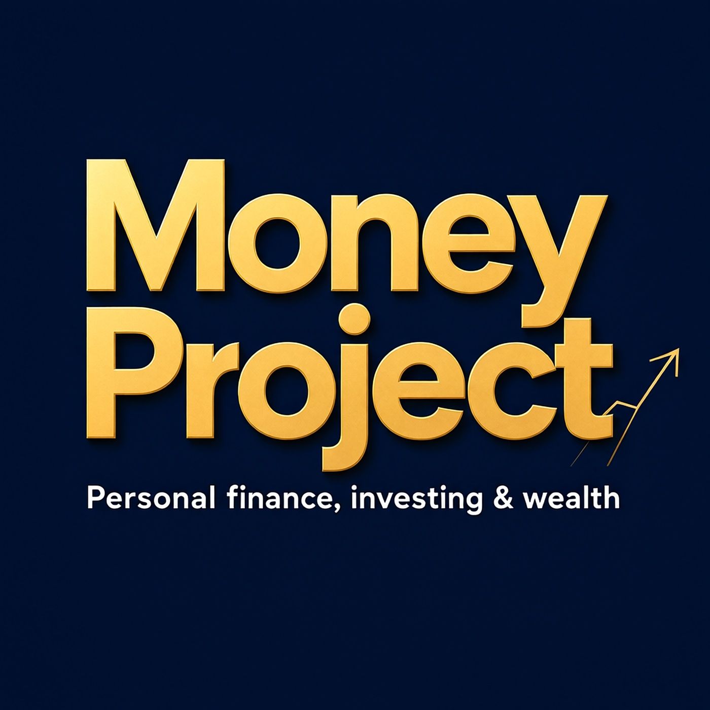 Money Project: Personal finance, investing & wealth podcast artwork