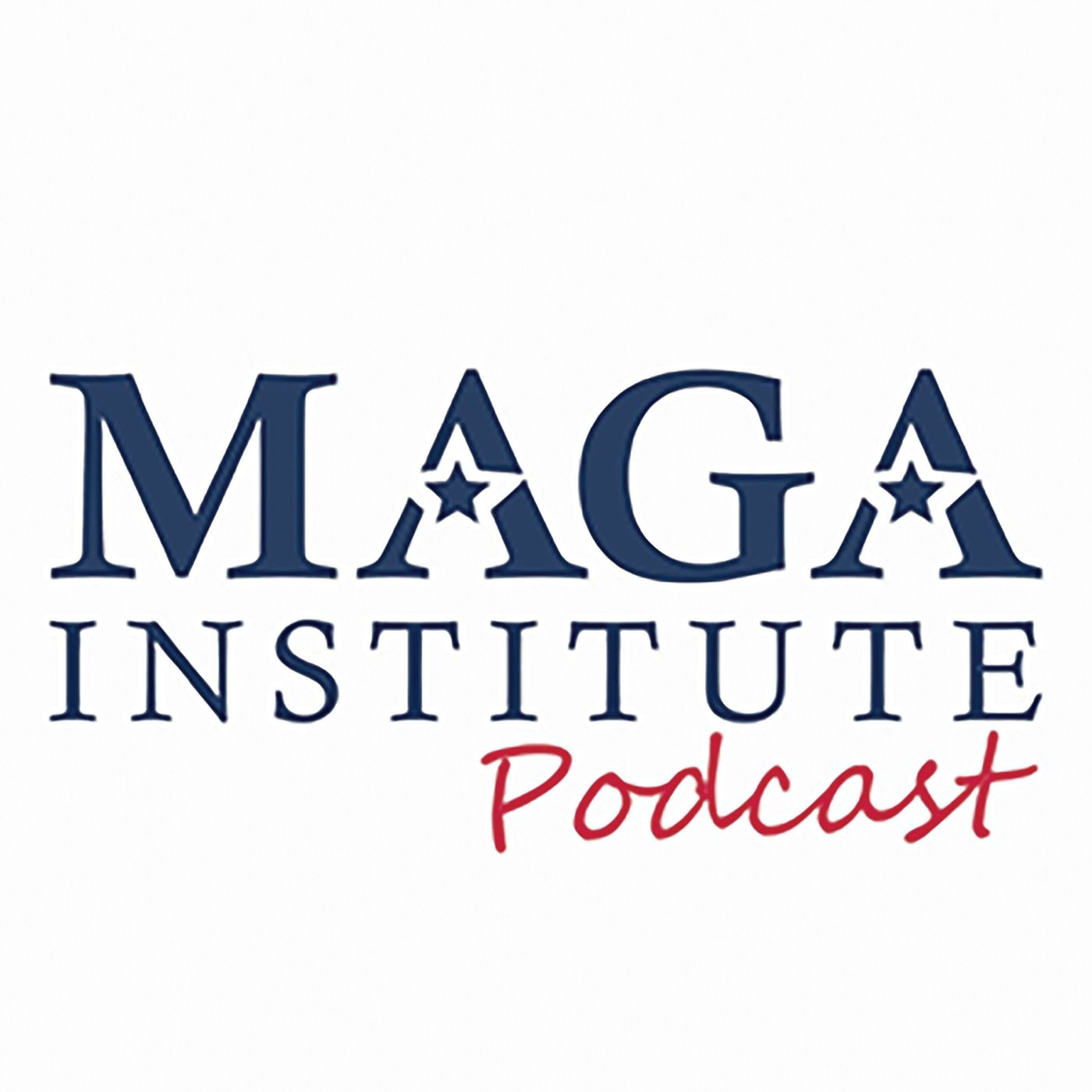MAGA Institute Podcast