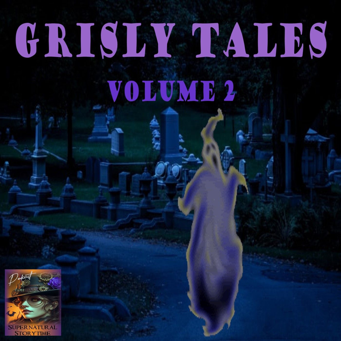 Grisly Tales | Volume 2 | Podcast E372