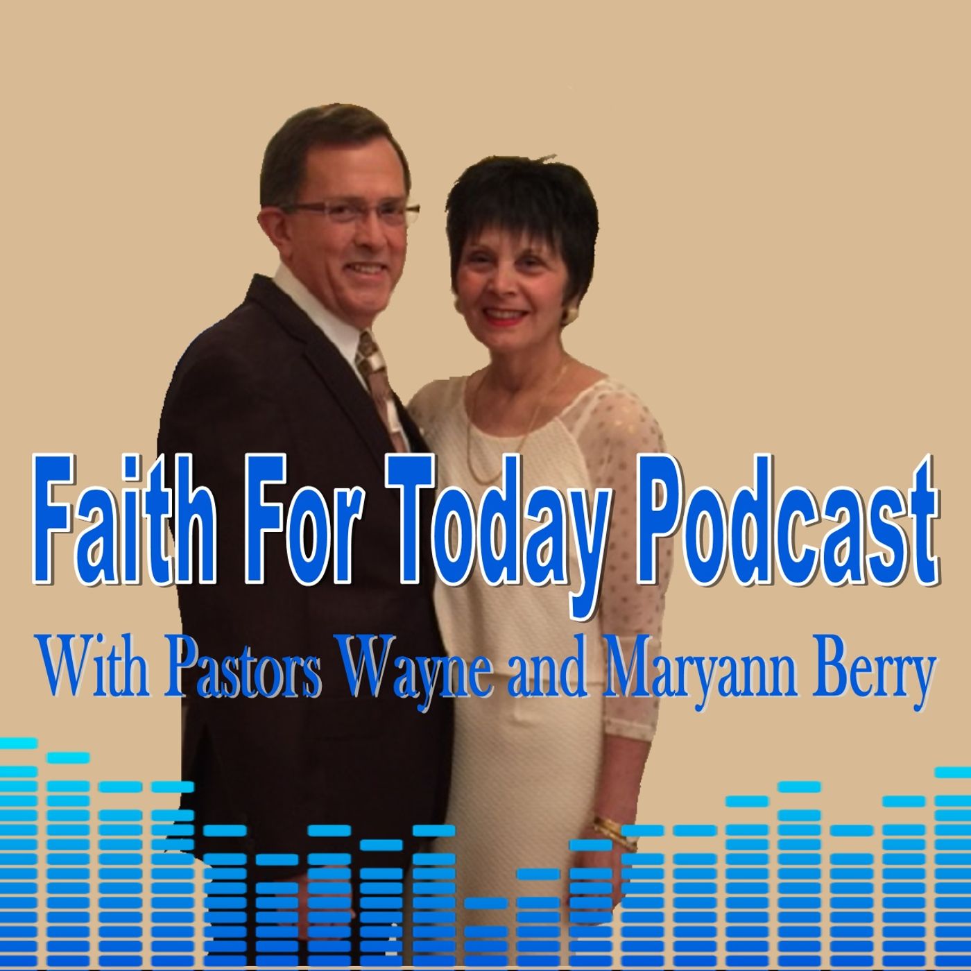 Faith For Today Podcast