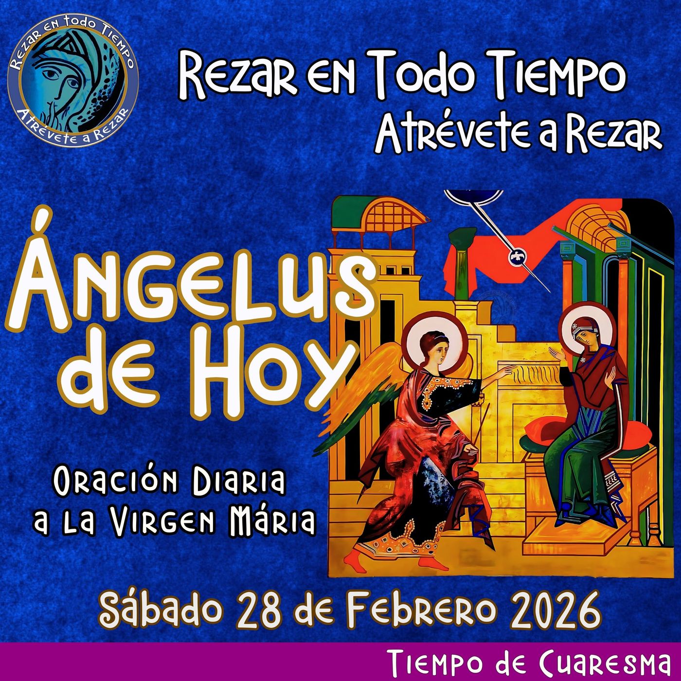 Oración del Angelus del día de hoy, Sábado 28 de Febrero 2026, Oración a la virgen María 🌹Oracion diaria a la Virgen María 🙏 episode artwork