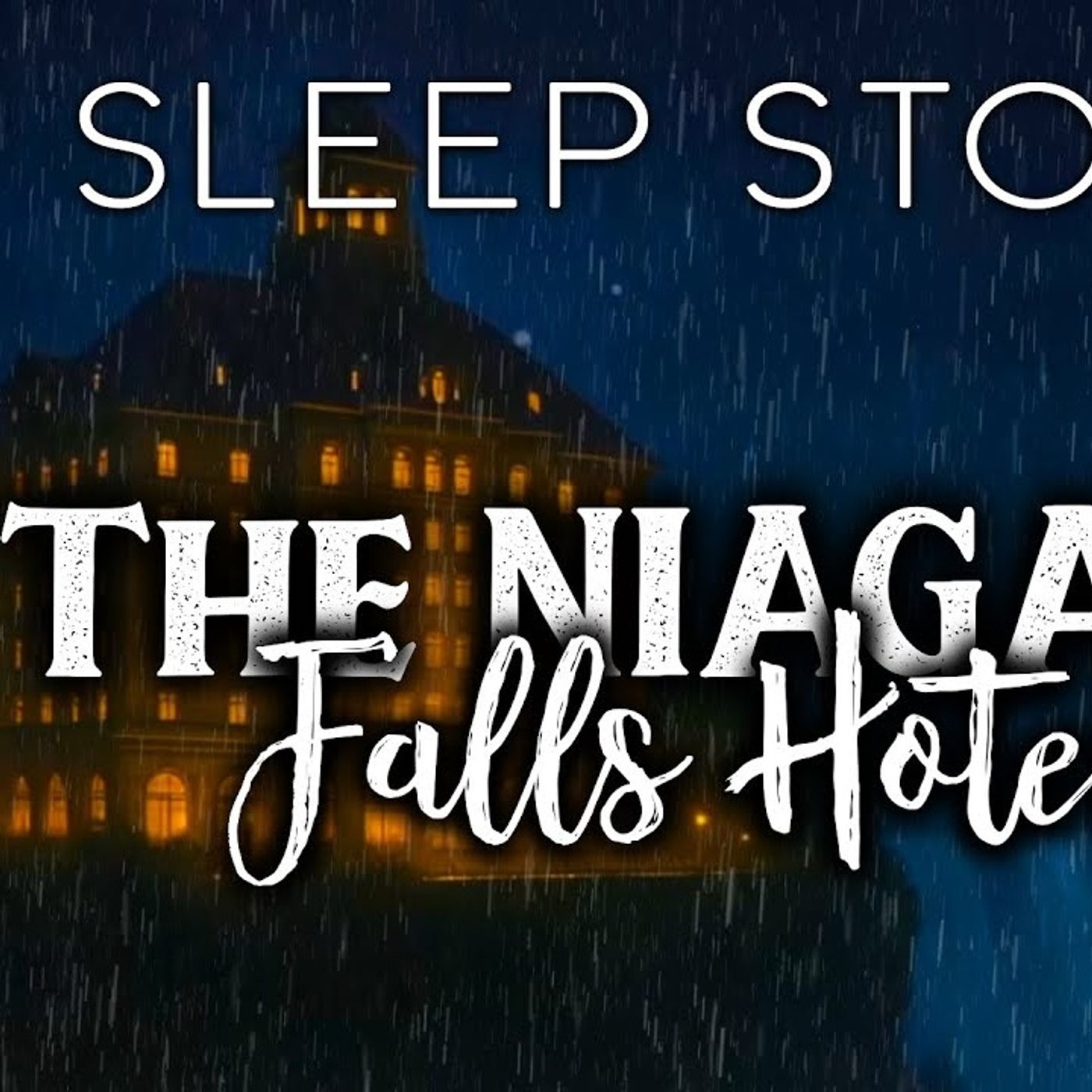 A Rainy Night at Niagara Falls_ A Calming Sleep Story(M4A_128K)