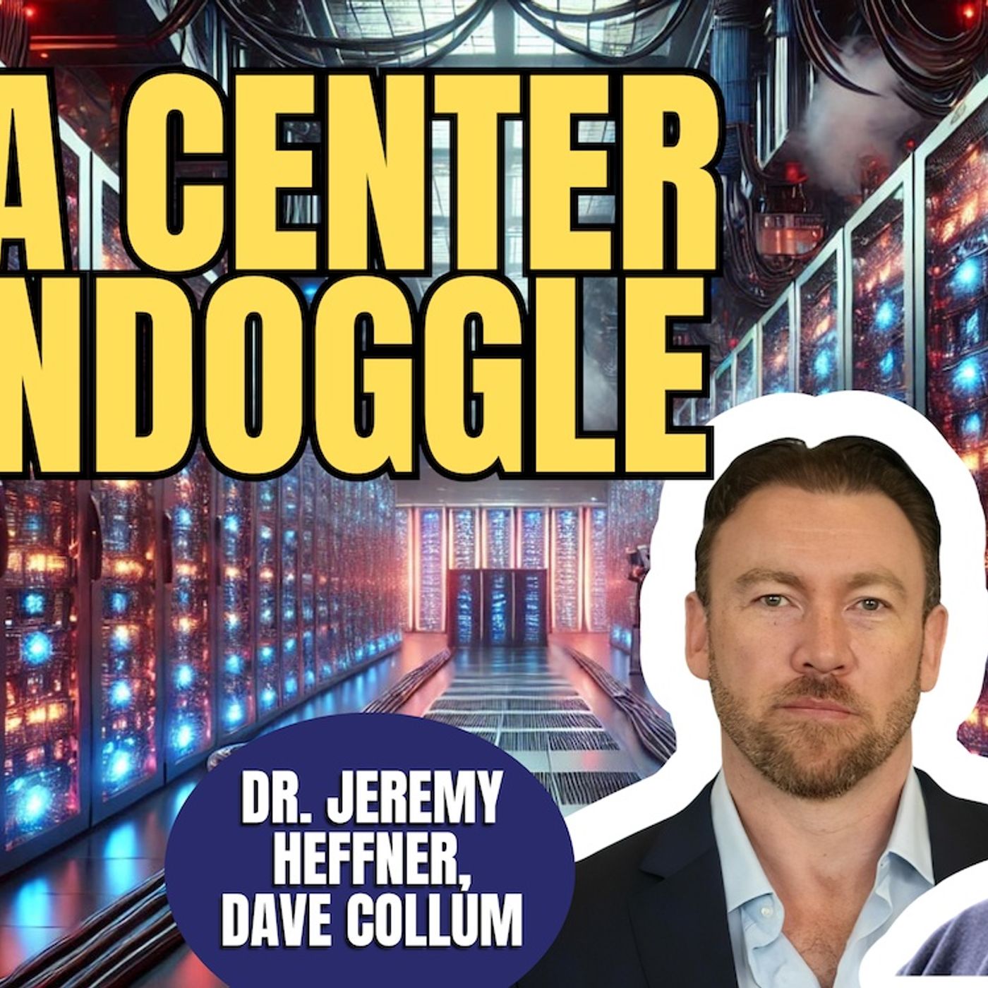 Data Center Mass Formation Psychosis | Dr. Jeremy Heffner & Dave Collum (TPC #2,119)