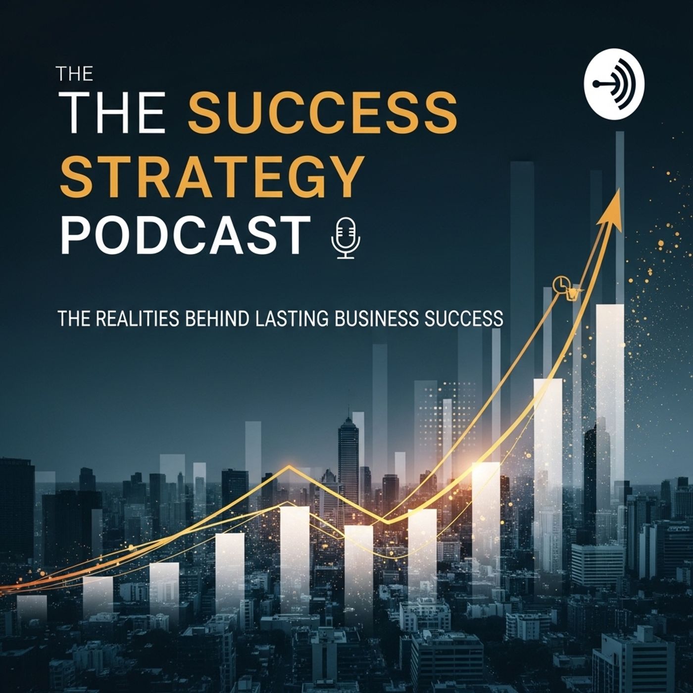 #07 The Realities Behind Lasting Business Success! #07 The Realities Behind Lasting Business Success!