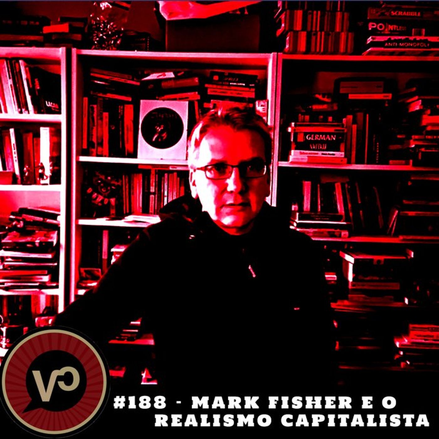 #188 "Mark Fisher e o Realismo Capitalista" - com Victor Marques