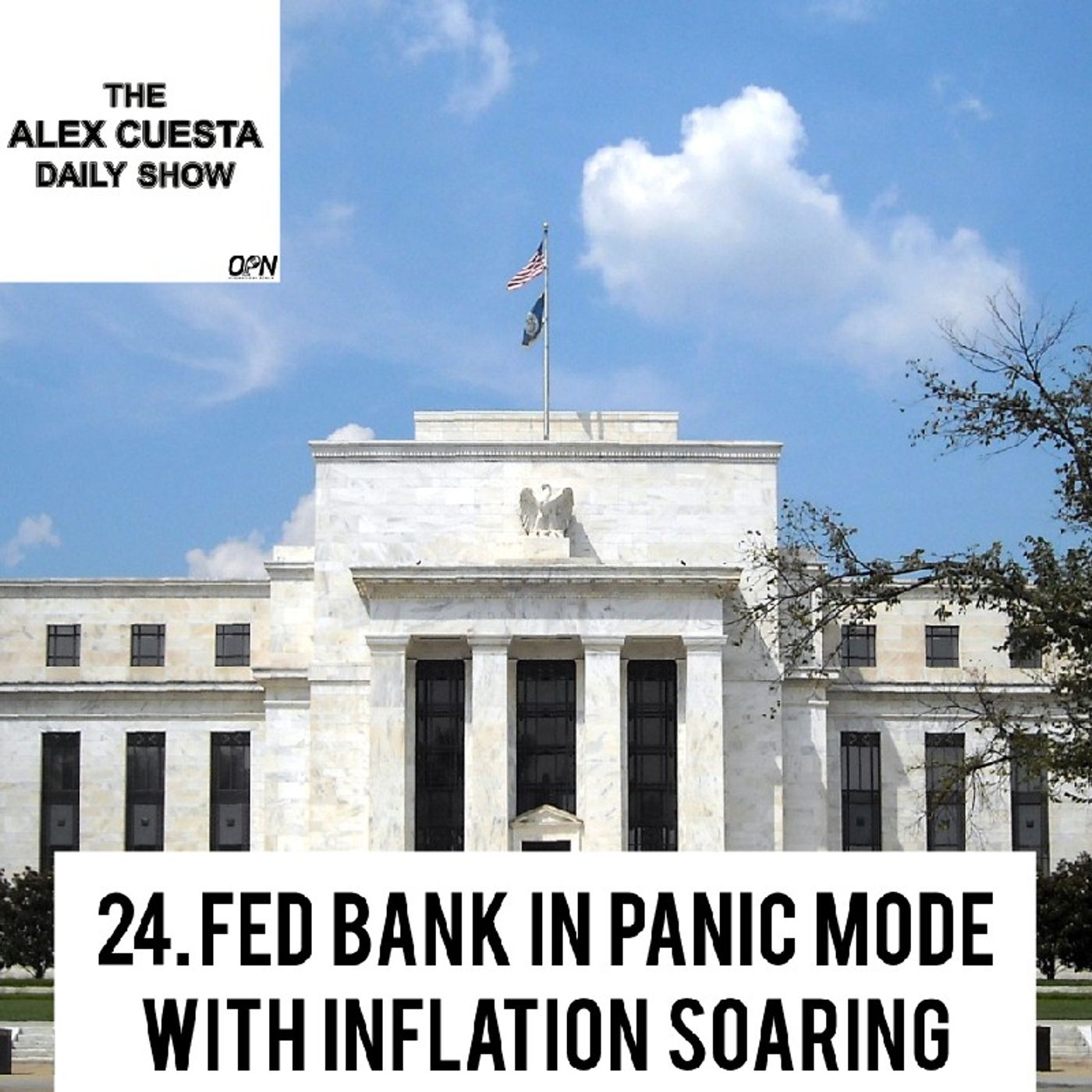[Daily Show] 24. Fed Bank in Panic Mode with Inflation Soaring episode artwork