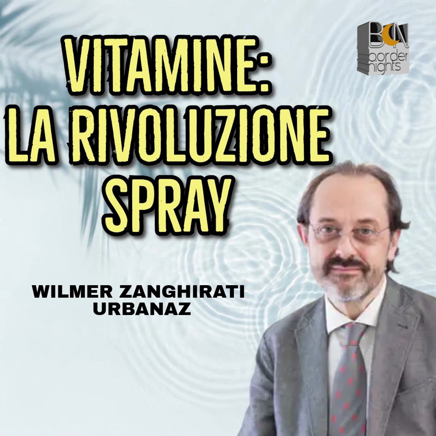 VITAMINE: LA RIVOLUZIONE SPRAY - WILMER ZANGHIRATI URBANAZ