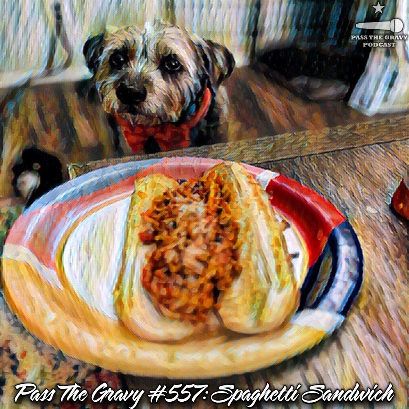 Pass The Gravy #557: Spaghetti Sandwich episode artwork
