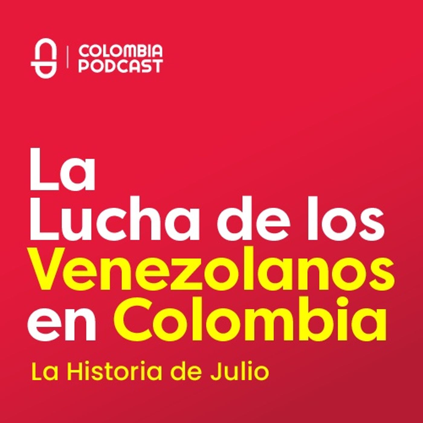 La Lucha de Los Venezolanos en Colombia - La Historia de Julio Martinez