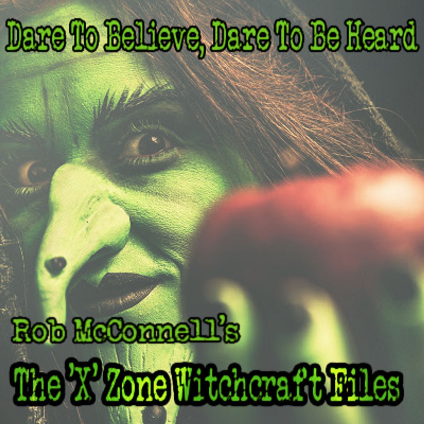 The \'X\' Zone Witchcraft Files