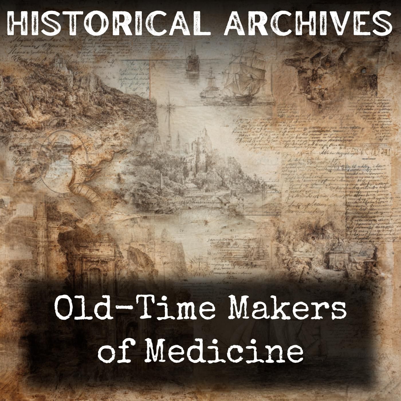 Old-Time Makers of Medicine