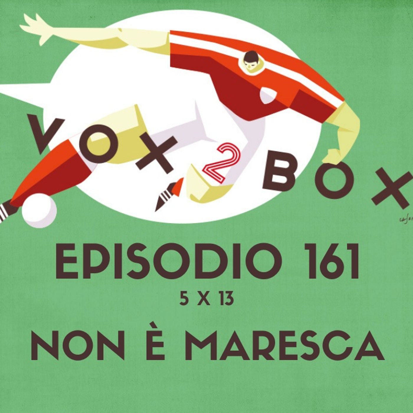 Episodio 161 (5x13) - Non è Maresca
