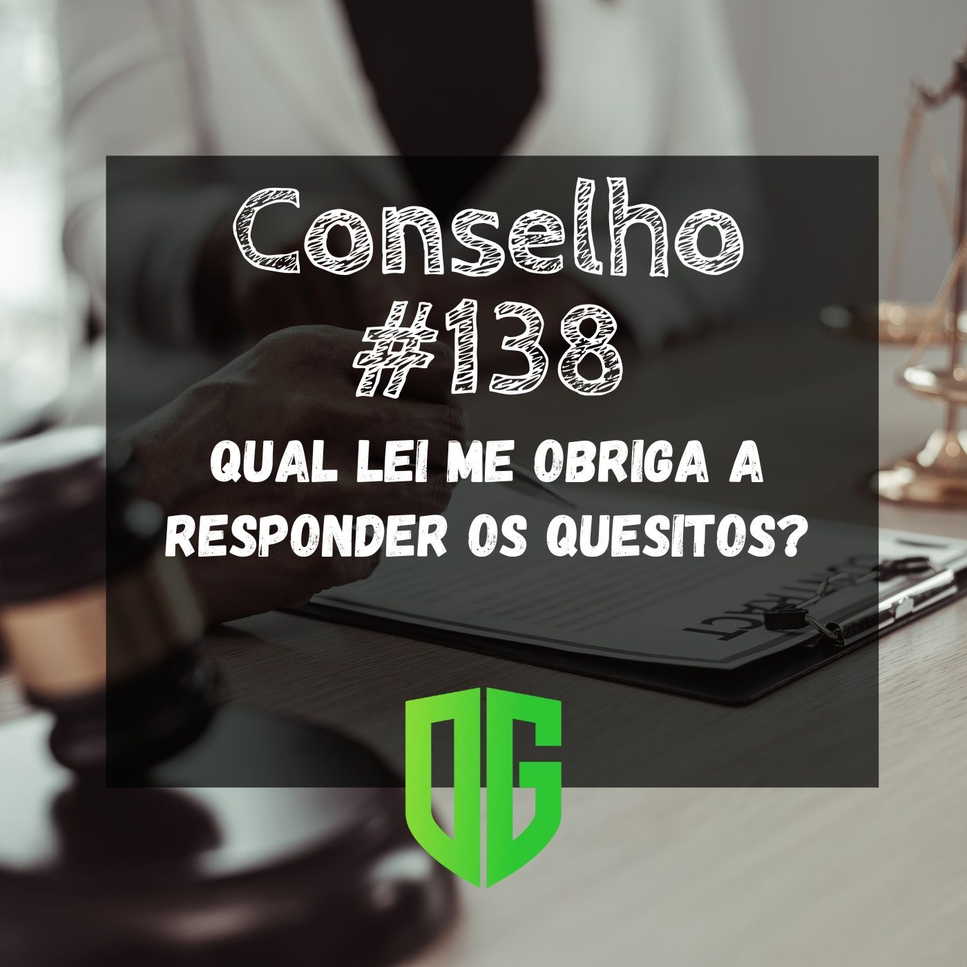 Conselho #138 - Qual Lei me obriga a responder os Quesitos? episode artwork