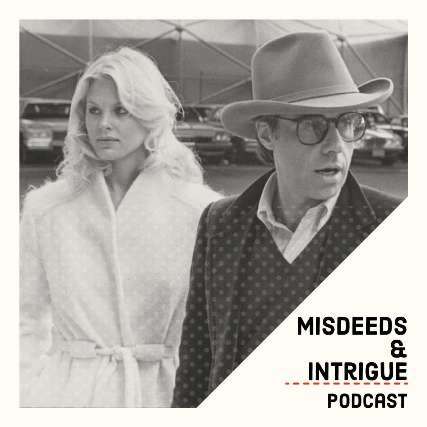 Misdeeds & Intrigue: Scandals, Royals & Crimes
