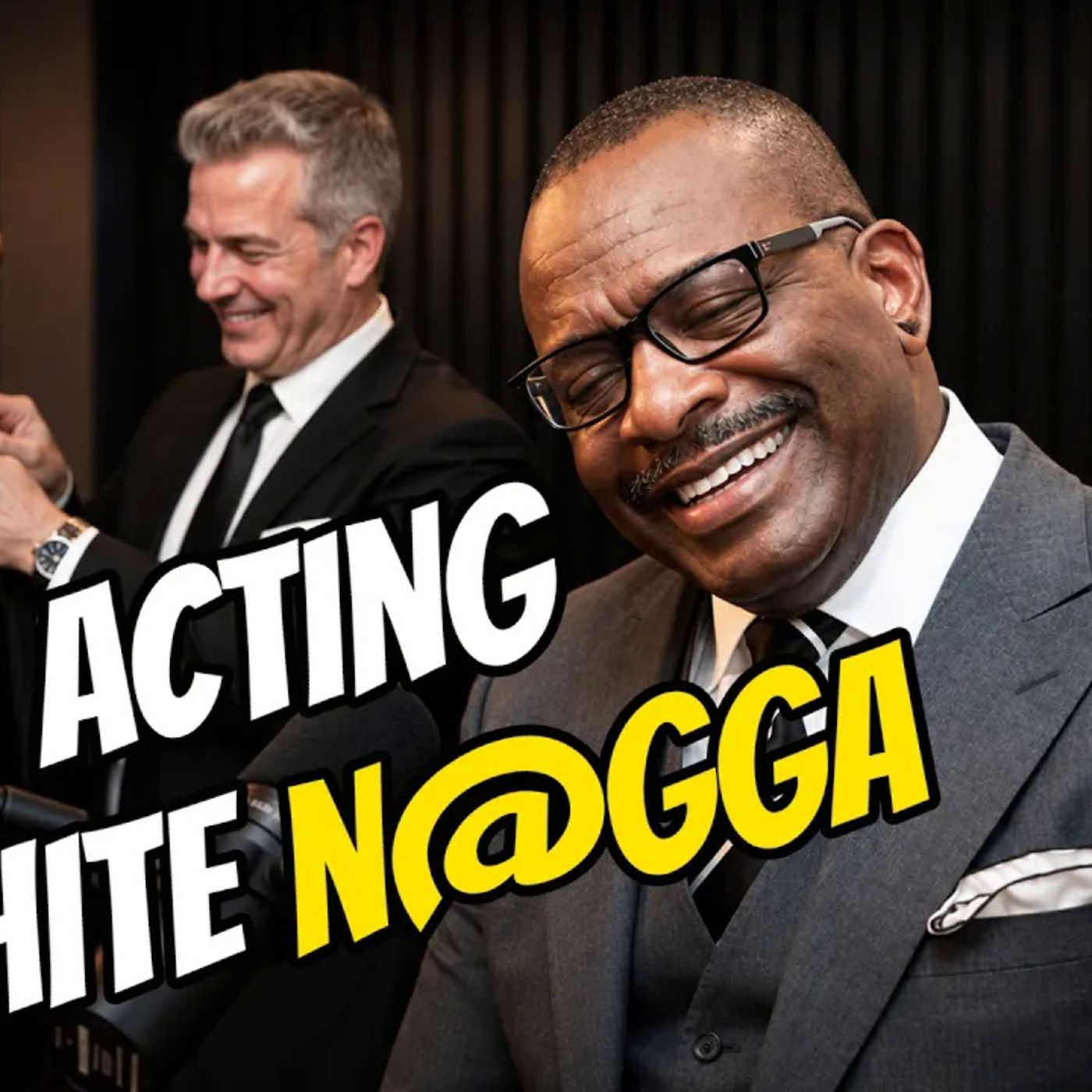 Democrat say Civilized Blacks Are Acting White! episode artwork