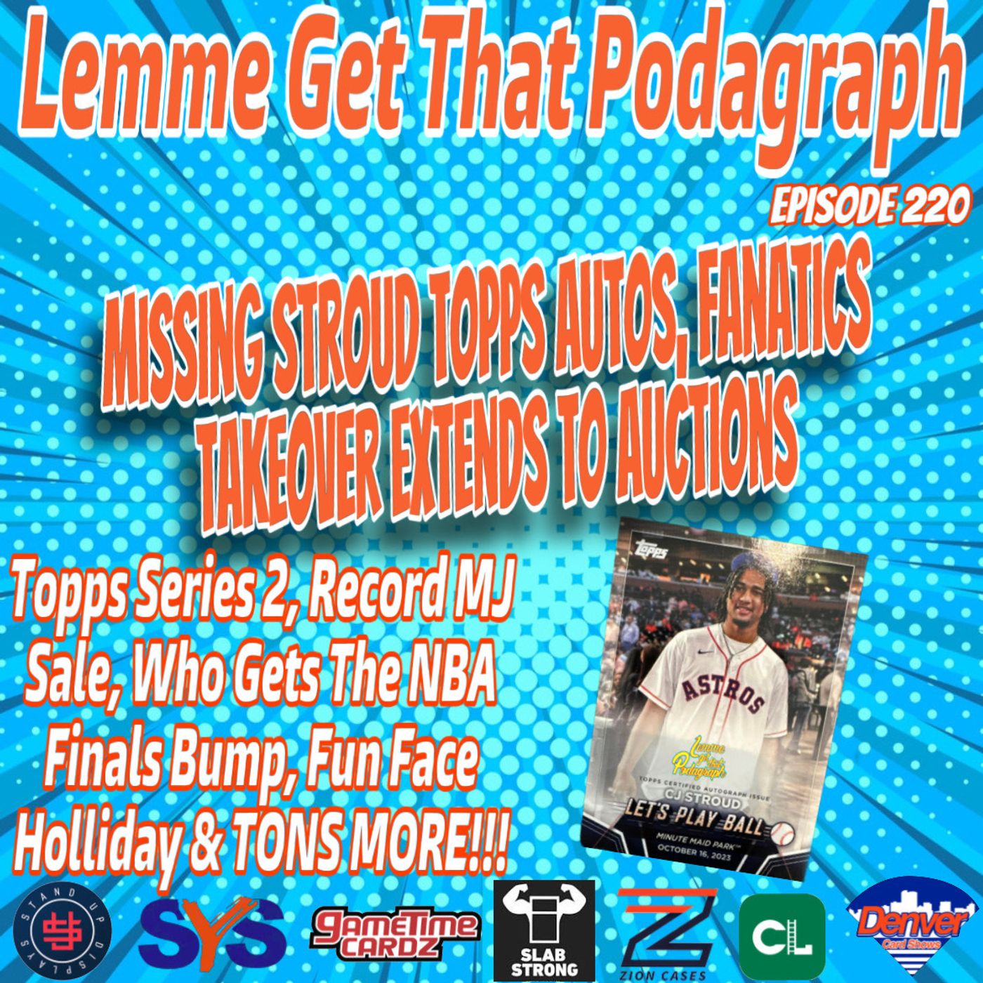 Episode 220: Missing Stroud Topps Autos, Fanatics/Auctions, Fun Face Holliday, RECORD MJ & More!