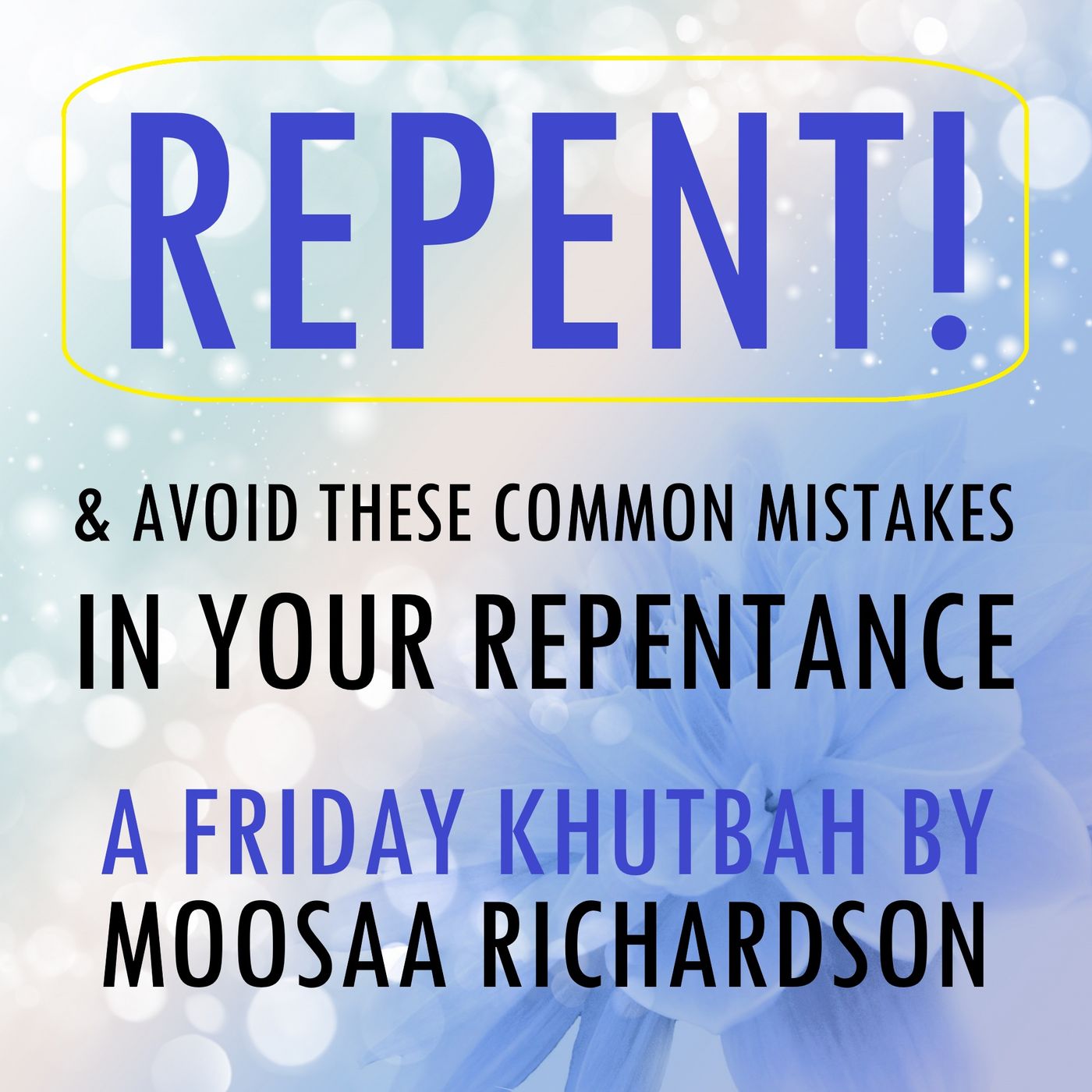 Repent & Avoid These Common Mistakes in Your Repentance! episode artwork