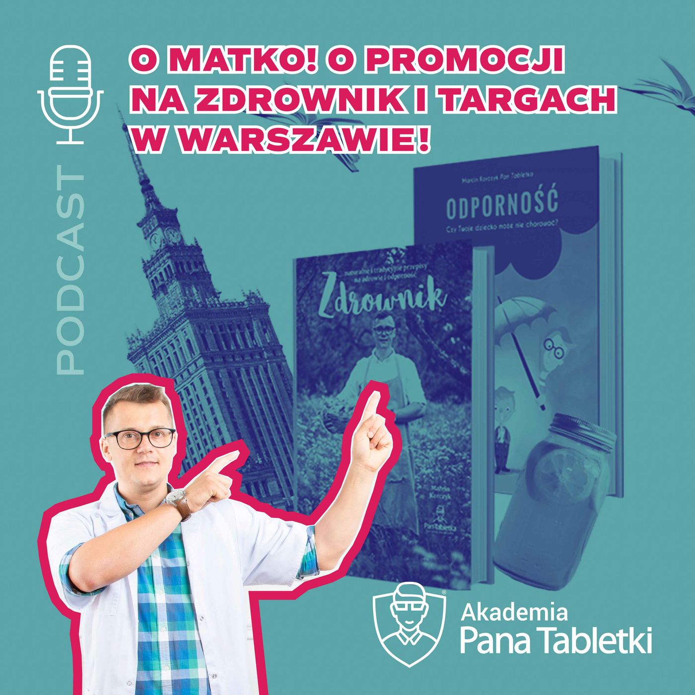 Pan Tabletka dla rodziców - podcast