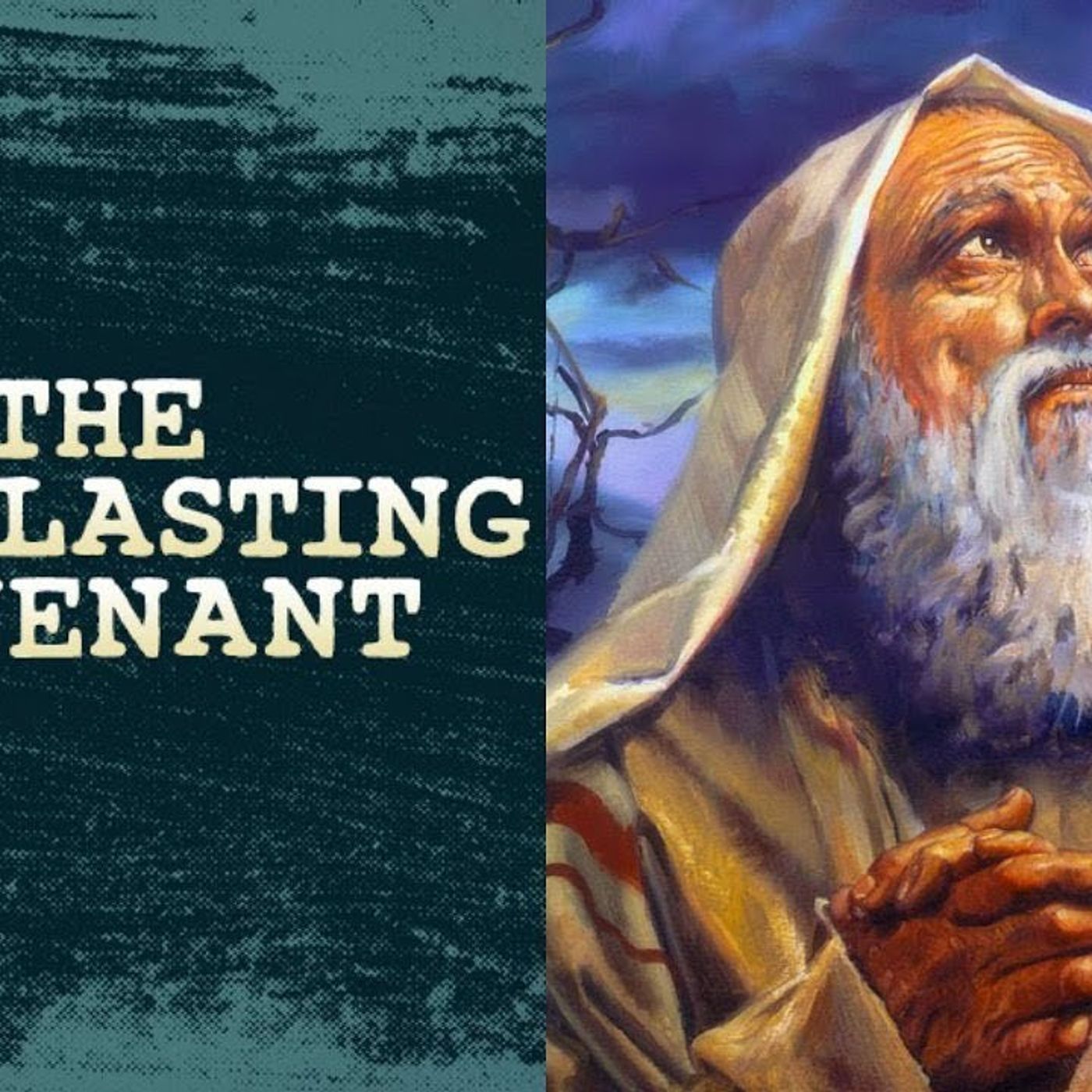 Ep. 19 What is The Everlasting Covenant? episode artwork