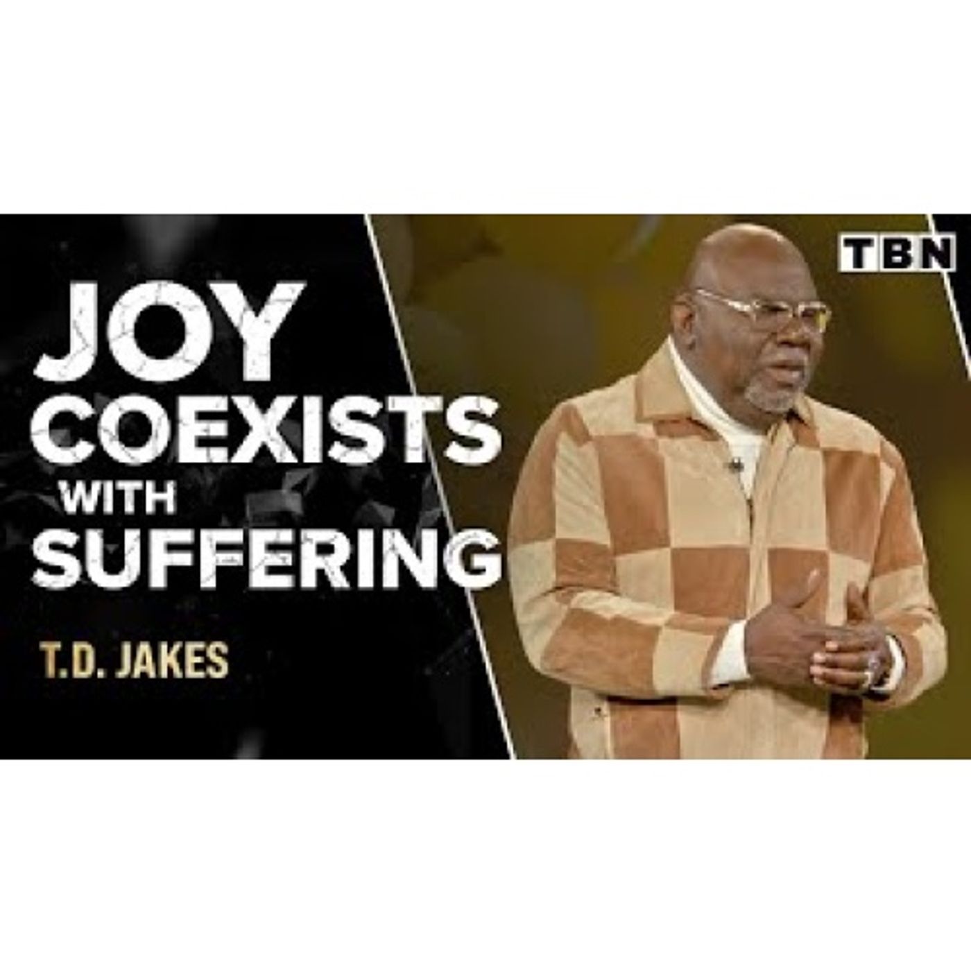 Bishop T.D. Jakes - God Hasn't Abandoned You