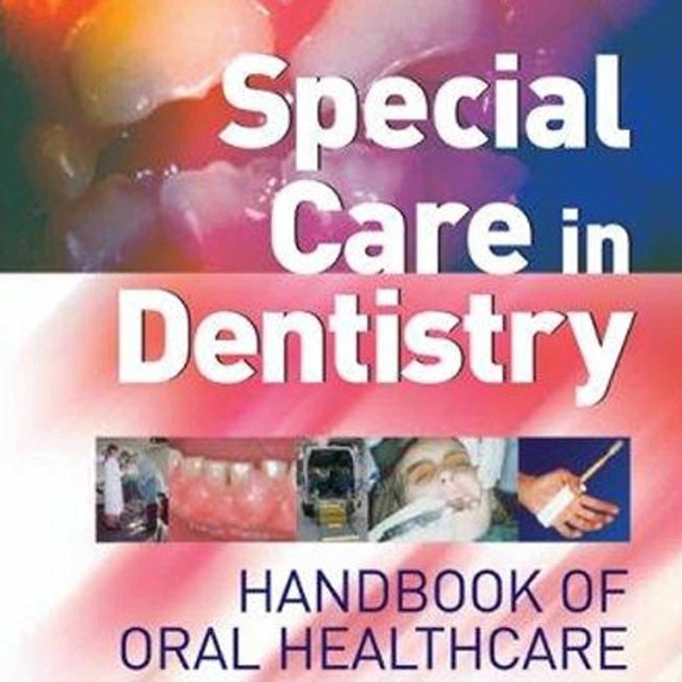 Special Care in Dentistry