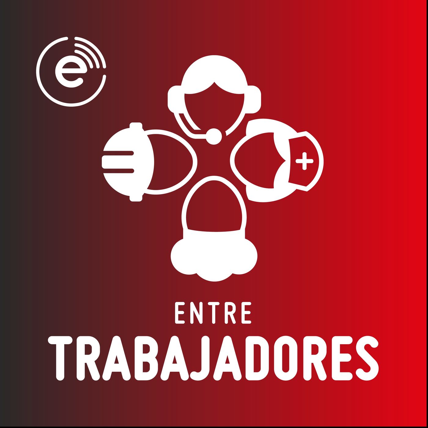 Podcast Entre Trabajadores