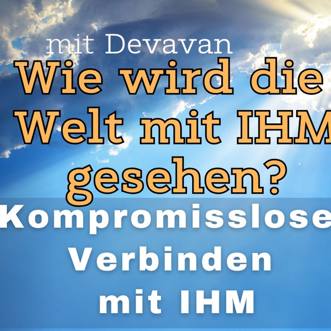 Die Stimme des Himmels